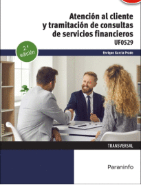 ATENCI�N AL CLIENTE Y TRAMITACI�N DE CONSULTAS DE SERVICIOS FINANCIEROS UF0529