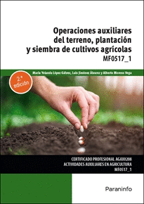OPERACIONES AUXILIARES DE PREPARACI�N DEL TERRENO, PLANTACI�N Y SIEMBRA DE CULTIVOS AGR�COLAS