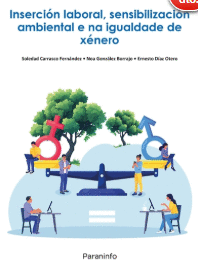 INSERCI�N LABORAL, SENSIBILIZACI�N AMBIENTAL E NA IGUALDADE DE X�NERO
