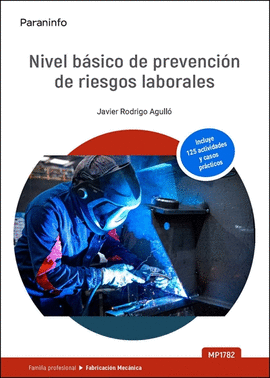NIVEL B�SICO DE PREVENCI�N DE RIESGOS LABORALES FABRICACI�N MEC�NICA MP 1782