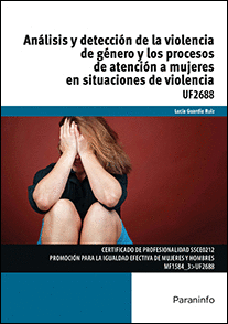 AN�LISIS Y DETECCI�N DE LA VIOLENCIA DE G�NERO Y LOS PROCESOS DE ATENCI�N A MUJE