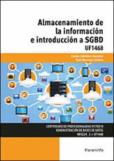 ALMACENAMIENTO DE LA INFORMACIN E INTRODUCCIN A SGBD UF1468