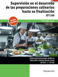 SUPERVISI�N EN EL DESARROLLO DE LAS PREPARACIONES CULINARIAS HASTA SU FINALIZACI�N UF1360