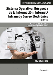 SISTEMA OPERATIVO, BSQUEDA DE LA INFORMACIN: INTERNET/INTRANET Y CORREO ELECTRNICO