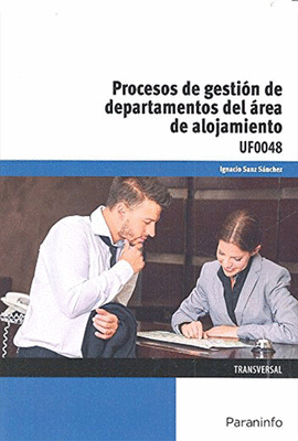 PROCESOS DE GESTI�N DE DEPARTAMENTOS DEL AREA DE ALOJAMIENTO