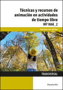 TCNICAS Y RECURSOS DE ANIMACIN EN ACTIVIDADES DE TIEMPO LIBRE