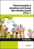 PROCESOS GRUPALES Y EDUCATIVOS EN EL TIEMPO LIBRE INFANTIL Y JUVENIL