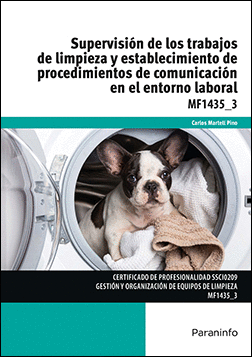 SUPERVISIN DE LOS TRABAJOS DE LIMPIEZA Y ESTABLECIMIENTO DE PROCEDIMIENTOS DE COMUNICACIN EN EL ENTORNO LABORAL