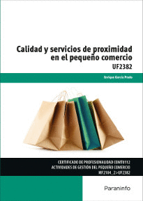 CALIDAD Y SERVICIOS DE PROXIMIDAD EN EL PEQUE�O COMERCIO