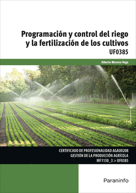 PROGRAMACION Y CONTROL DEL RIEGO Y LA FERTILIZACION DE LOS CULTIVOS