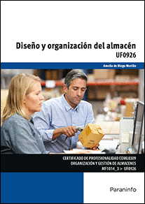 DISEÑO Y ORGANIZACIÓN DEL ALMACÉN UF0926
