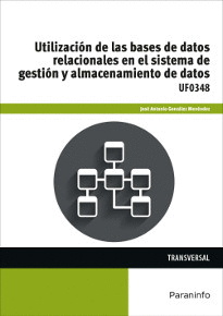 UTILIZACION DE LAS BASES DE DATOS RELACIONALES EN EL SISTEMA DE GESTION Y ALMACENAMIENTO DE DATOS