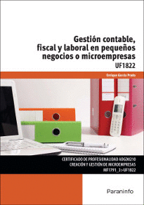 GESTION CONTABLE FISCAL Y LABORAL EN PEQUEOS NEGOCIOS O MICROEMPRESAS UF1822