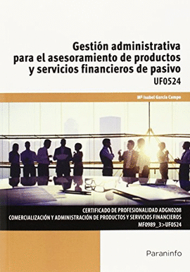 GESTIN ADMINISTRATIVA PARA EL ASESORAMIENTO DE PRODUCTOS Y SERVICIOS FINANCIEROS DE PASIVO