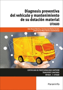 DIAGNOSIS PREVENTIVA DEL VEHICULO Y MANTENIMIENTO DE SU DOTACION MATERIAL UF0680