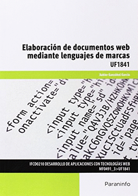 ELABORACIN DE DOCUMENTOS WEB MEDIANTE LENGUAJES DE MARCAS UF1841