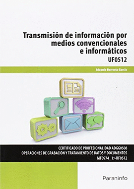 TRANSMISIN DE INFORMACIN POR MEDIOS CONVENCIONALES E INFORMTICOS