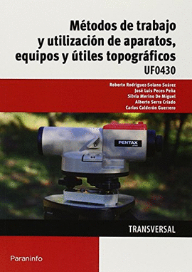 M�TODOS DE TRABAJO Y UTILIZACI�N DE APARATOS EQUIPOS Y �TILES TOPOGR�FICOS