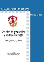 SOCIEDAD DE GANANCIALES Y VIVIENDA CONYUGAL