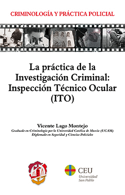 LA PRCTICA DE LA INVESTIGACIN CRIMINAL: INSPECCIN TCNICO OCULAR (ITO)