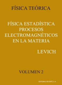 F�SICA ESTAD�STICA PROCESOS ELECTROMAGN�TICOS EN LA MATERIA (VOL. 2)