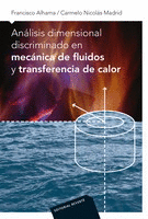 ANALISIS DIMENSIONAL DISCRIMINADO EN MECANICA DE FLUIDOS Y TRANSFERENCIA DE CALOR