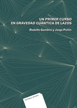 UN PRIMER CURSO EN GRAVEDAD CUANTICA DE LAZOS