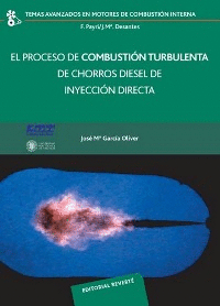 EL PROCESO DE COMBUSTION TURBULENTA DE CHORROS DIESEL DE INYECCION DIRECTA
