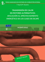 TRANSMISION DE CALOR EN MOTORES ALTERNATIVOS APLICACION AL APROVECHAMIENTO ENERGETICO DE LOS GASES D
