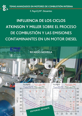 INFLUENCIA DE LOS CICLOS ATKINSON Y MILLER SOBRE EL PROCESO DE COMBUSTIN Y LAS EMISIONES CONTAMINANTES EN UN MOTOR DIESEL