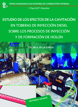 ESTUDIO DE LOS EFECTOS DE LA CAVITACIN EN TOBERAS DE INYECCIN DIESEL SOBRE LOS PROCESOS DE INYECCIN Y DE FORMACIN DE HOLLN