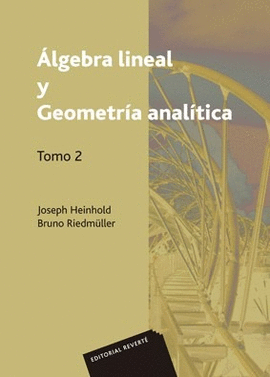 LGEBRA LINEAL Y GEOMETRA ANALTICA. VOLUMEN 2
