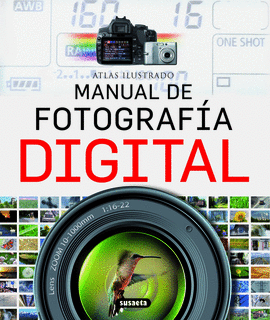 ATLAS ILUSTRADO MANUAL DE FOTOGRAFA DIGITAL