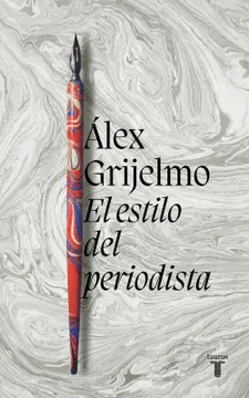 EL ESTILO DEL PERIODISTA CONSEJOS LINGUISTICOS PROFESIONALES Y ETICOS PARA ESCRIBIR EN LOS MEDIOS