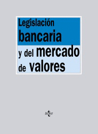 LEGISLACION BANCARIA Y DEL MERCADO DE VALORES