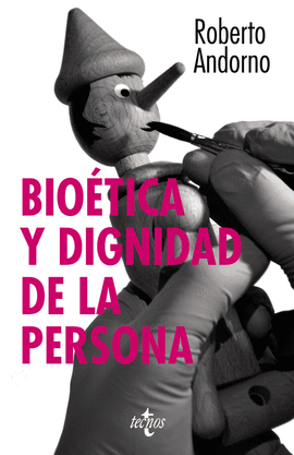 BIO�TICA Y DIGNIDAD DE LA PERSONA