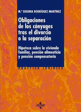 OBLIGACIONES DE LOS C�NYUGES TRAS EL DIVORCIO O LA SEPARACI�N
