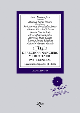 DERECHO FINANCIERO Y TRIBUTARIO PARTE GENERAL LECCIONES ADAPTADAS AL EEES + CD ROM