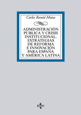 ADMINISTRACIN PBLICA Y CRISIS INSTITUCIONAL. ESTRATEGIAS DE REFORMA E INNOVACI