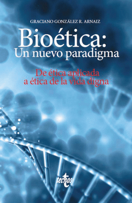 BIO�TICA: UN NUEVO PARADIGMA
