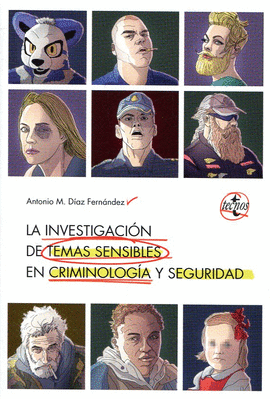 LA INVESTIGACIN DE TEMAS SENSIBLES EN CRIMINOLOGA Y SEGURIDAD