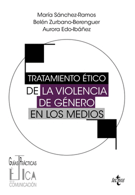 TRATAMIENTO �TICO DE LA VIOLENCIA DE G�NERO EN LOS MEDIOS