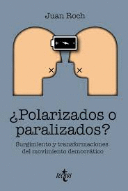 �POLARIZADOS O PARALIZADOS?