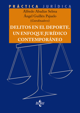 DELITOS EN EL DEPORTE. UN ENFOQUE JUR�DICO CONTEMPOR�NEO