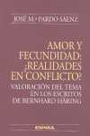 AMOR Y FECUNDIDAD �REALIDADES EN CONFLICTO? VALORACION DEL TEMA EN LOS ESCRITOS DE BERNHARD HARING