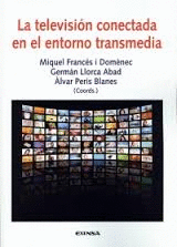 LA TELEVISIN CONECTADA EN EL ENTORNO TRANSMEDIA