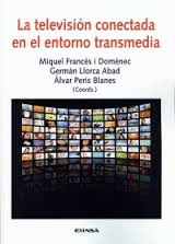 LA TELEVISI�N CONECTADA EN EL ENTORNO TRANSMEDIA