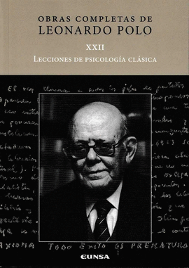 OBRAS COMPLETAS DE LEONARDO POLO XXII LECCIONES DE PSICOLOGIA CLASICA