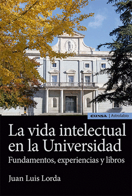 LA VIDA INTELECTUAL EN LA UNIVERSIDAD
