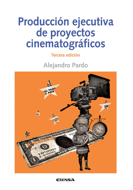 PRODUCCIN EJECUTIVA DE PROYECTOS CINEMATOGRFICOS